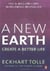 A new earth: create a better life