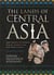 The lands of central asia : eight millennia of civilisation, from the neolithic to the early medieval period