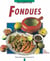 Fondues