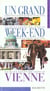 Un grand week-end : Vienne