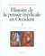 Histoire de la pensee medicale en occident - antiquite et moyen age