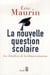 La Nouvelle Question scolaire
