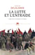 La lutte et l'entraide - l'âge des solidarités ouvrières