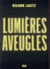 Lumières aveugles