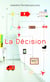 La décision