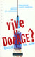 Vive le dopage ? : Enquête sur un alibi