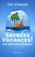 Sacrées vacances ! une obsession française