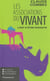 Les associations du vivant - l'art d'etre parasite