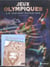 Jeux olympiques - le guide passion