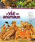 La vie des animaux - 6/8 ans