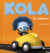Kola t.3 - en voiture !