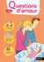 Questions d'amour 5-8 ans