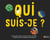 Qui suis-je ?