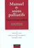 Manuel de soins palliatifs-clinique - psychologie ethique - 3e edition