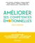 Améliorer ses compétences émotionnelles - en 8 modules