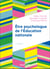 Etre psychologue de l'Education nationale - 3e éd.