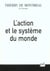 L'action et le système du monde