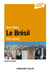Le Brésil - 2e éd. - Pays émergé