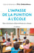 L'impasse de la punition à l'école : des solutions alternatives en classe (2e édition)