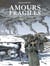Amours fragiles Tome 6 : l'armée indigne