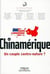 La Chinamérique - un couple contre-nature ?