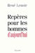 Repères pour les hommes d'aujourd'hui