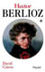 Hector Berlioz, tome 1