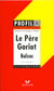 Le père goriot, de blazac