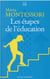 Les étapes de l'éducation