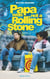 Papa was not a rolling stone