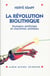 La révolution biolithique - humains artificiels et machines animées