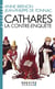 Cathares, la contre-enquête