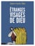Étranges  visage de Dieu
