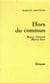 Hors du commun - Maurice Vlaminck, Maurice Savin