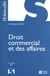 Droit commercial et des affaires (23e édition)