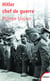 Hitler - chef de guerre