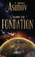 Le cycle de Fondation Tome 2 : L'aube de Fondation