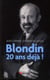 Blondin : 20 ans deja !