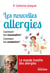 Les nouvelles allergies : comment les reconnaître ? comment les combattre ?