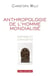 Anthropologie de l'homme mondialisé - histoire et concepts