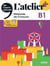 L'atelier + : FLE - B1