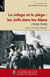 Le refuge et le piège : les juifs dans les Alpes (1938-1945)