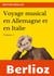 Voyage musical en Allemagne et en Italie Tome 1