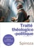 Traité théologico-politique : Aux origines de la laïcité moderne : comment Spinoza a révolutionné notre conception de la religion, de l'État, et de liberté de conscience