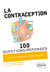 100 questions/réponses : la contraception en 100 questions/réponses