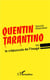Quentin Tarantino ou le crépuscule de l'image