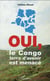 Oui, le Congo terre d'avenir est menacé