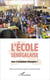 L'école sénégalaise : faut il totalement désespérer ?