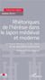 Rhétoriques de l'hérésie dans le Japon médiéval et moderne - le moine Monkan (1278-1357) et sa réputation posthume