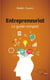 Entrepreneuriat - le guide complet